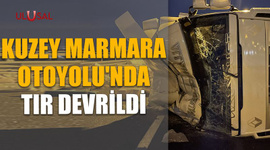 Kuzey Marmara Otoyolu'nda tır devrildi